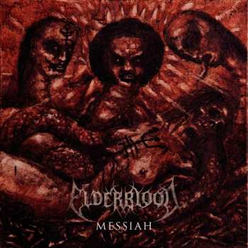 Album Elderblood: Messiah