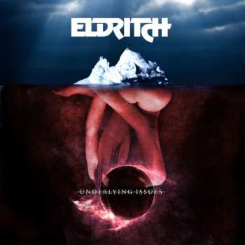 Album Eldritch: Underlying Issues
