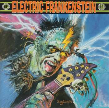 Album Electric Frankenstein: Burn Bright, Burn Fast