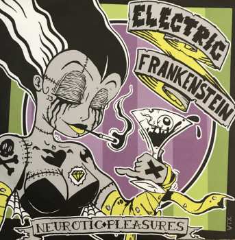 Album Electric Frankenstein: Neurotic Pleasures / Chopper Slut