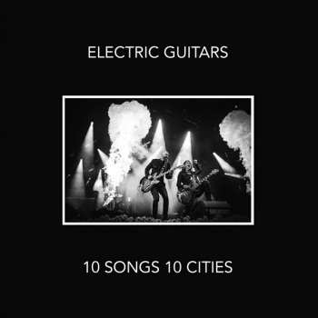 CD Electric Guitars: 10 SONGS 10 CITIES 236300