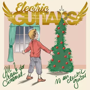 All I Want For Christmas... Is An Electric Guitar