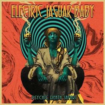 Album Electric Jaguar Baby: Psychic Death Safari