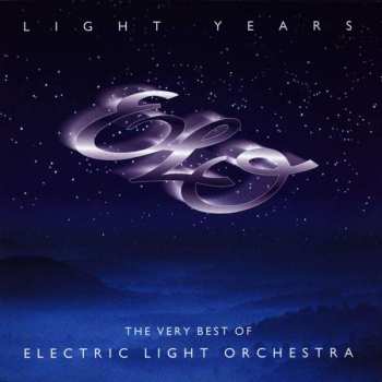 Album Electric Light Orchestra: Light Years: The Very Best Of Electric Light Orchestra