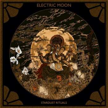 Album Electric Moon: Stardust Rituals