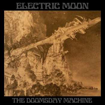 Album Electric Moon: The Doomsday Machine