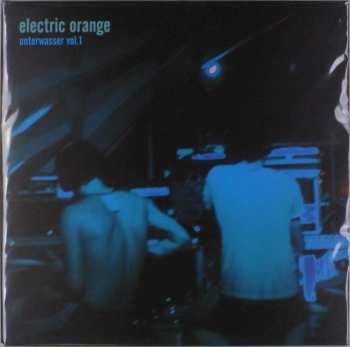 Album Electric Orange: Unterwasser Vol.1