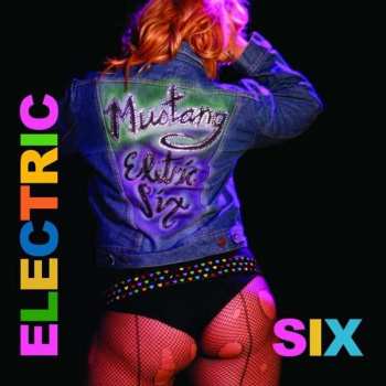 Album Electric Six: Mustang