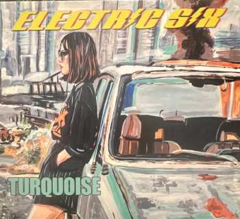 Electric Six: Turquoise