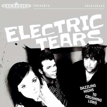 Album Electric Tears: Dazzling Highs To Crushing Lows