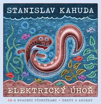Album Kahuda Standa: Elektrický úhoř