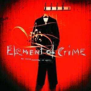 Album Element Of Crime: An Einem Sonntag Im April