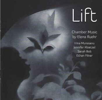 Album Elena Ruehr: Lift (Chamber Music By Elena Ruehr)