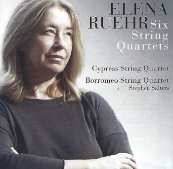 Album Elena Ruehr: Six String Quartets