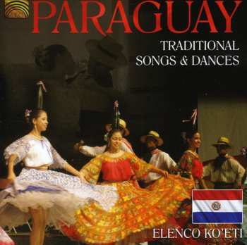 Album Elenco Ko'eti: Paraguay - Traditional Songs & Dances