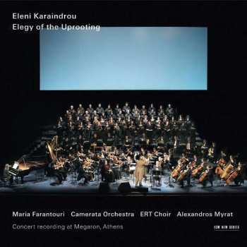 Album Eleni Karaindrou: Elegy Of The Uprooting