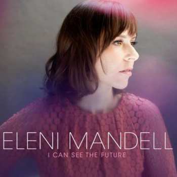 Album Eleni Mandell: I Can See The Future