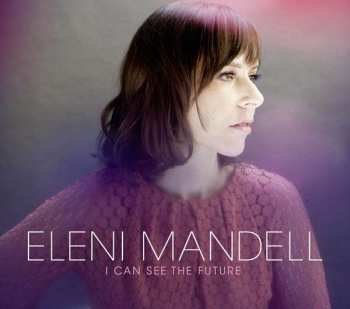 CD Eleni Mandell: I Can See The Future 383162