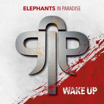 Album Elephants In Paradise: Wake Up