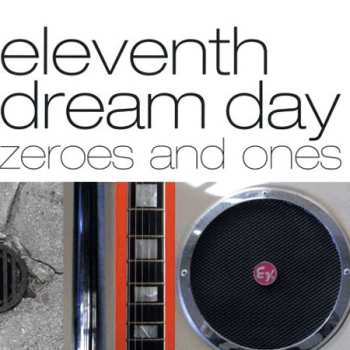 Album Eleventh Dream Day: Zeroes And Ones