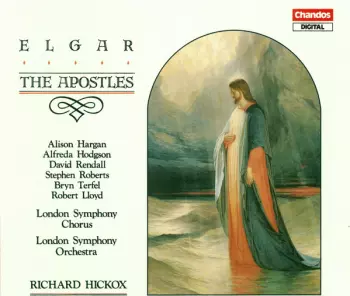 Sir Edward Elgar: The Apostles