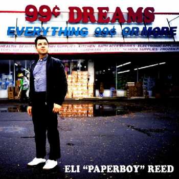 Album Eli "Paperboy" Reed: 99 Cent Dreams