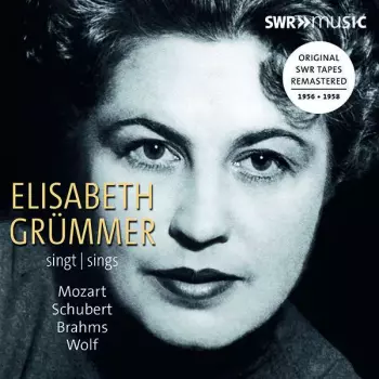 Elisabeth Grümmer Sings Mozart I Schubert I Brahms I Wolf