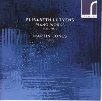 Album Elisabeth Lutyens: Klavierwerke Vol.2