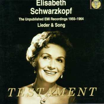 Elisabeth Schwarzkopf: Elisabeth Schwarzkopf The Unpublished Emi Recordings 1955-1964 Lieder & Song