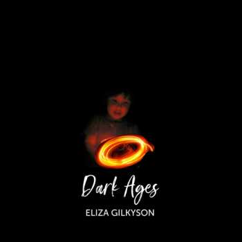 Album Eliza Gilkyson: Dark Ages