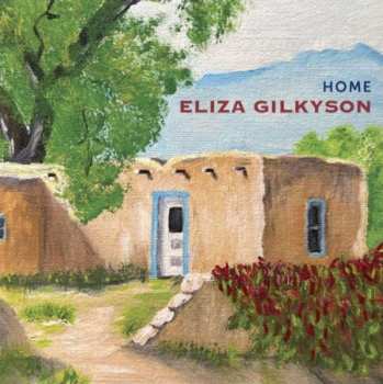 CD Eliza Gilkyson: Home 491114