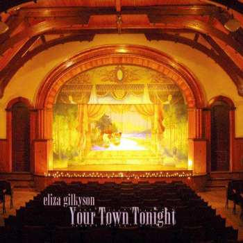 CD Eliza Gilkyson: Your Town Tonight 523835