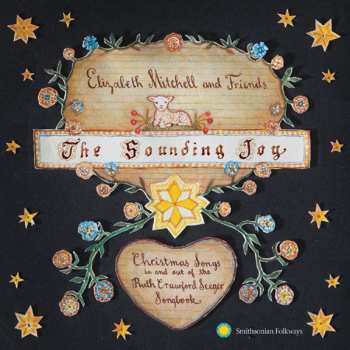 Album Elizabeth Mitchell: The Sounding Joy - Christmas Songs In And Out Of The Ruth Crawford Seeger Songbook