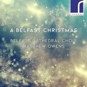 Album Elizabeth Poston: Belfast Cathedral Choir - A Belfast Christmas