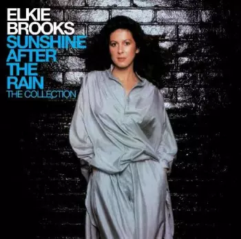 Elkie Brooks: Sunshine After The Rain - The Collection