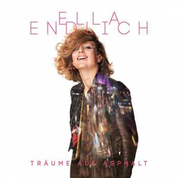 Album Ella Endlich: Träume Auf Asphalt