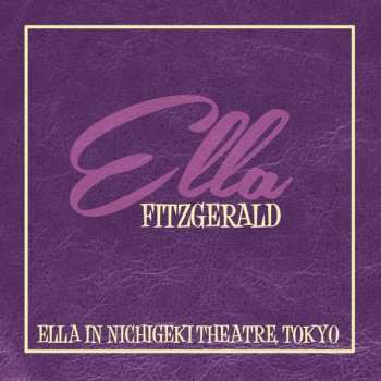Album Ella Fitzgerald: Ella In Nichigeki Theatre, Tokyo