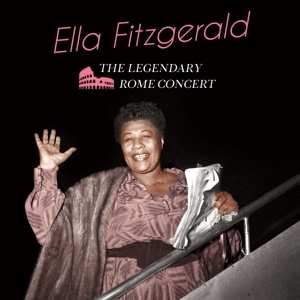 Album Ella Fitzgerald: Ella In Rome - The Birthday Concert