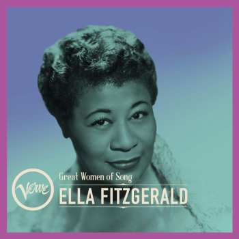 Album Ella Fitzgerald: Great Women Of Song