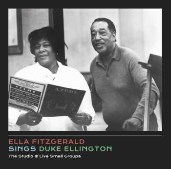 Album Ella Fitzgerald: Sings Duke Ellington - The Studio & Live Small Groups