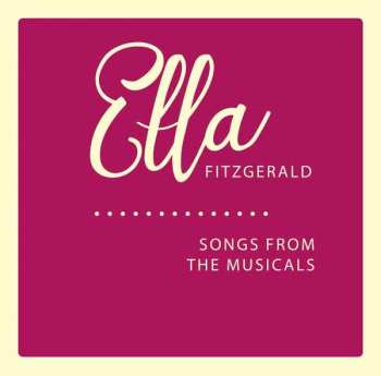 Ella Fitzgerald: Songs From The Musicals