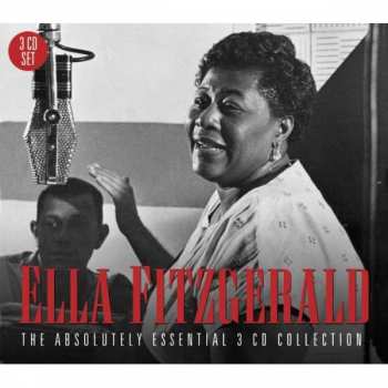 Album Ella Fitzgerald: The Absolutely Essential 3 CD Collection