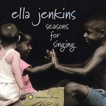 Album Ella Jenkins: Seasons For Singing