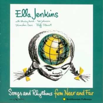 Album Ella Jenkins: Songs And Rhythms From Near And Far