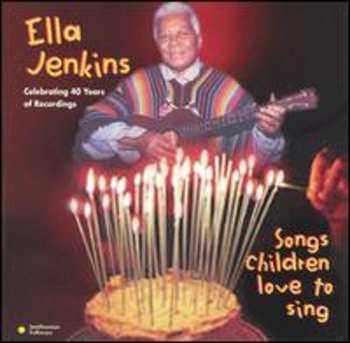 Album Ella Jenkins: Songs Children Love To Sing