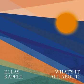 CD Ellas Kapell: What's It All About? 480669