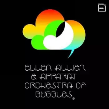 Ellen Allien: Orchestra Of Bubbles