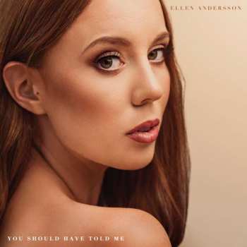 Album Ellen Andersson: You Should Have Told Me