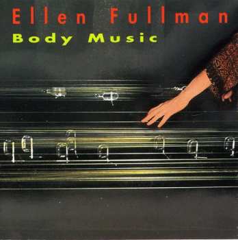 Album Ellen Fullman: Body Music