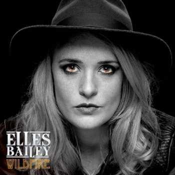 Album Elles Bailey: Wildfire
